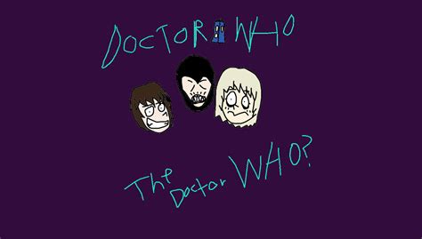 Doctor Who: Season 1 Episode 1: The Doctor Who? by hugytyd on DeviantArt