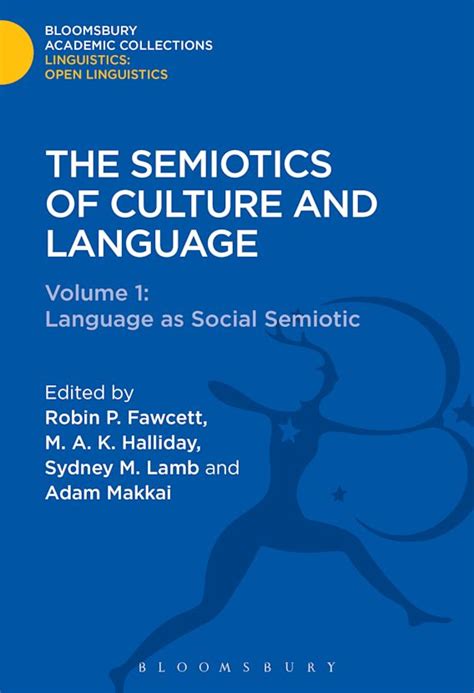 The Semiotics of Culture and Language: Volume 1 : Language as Social ...