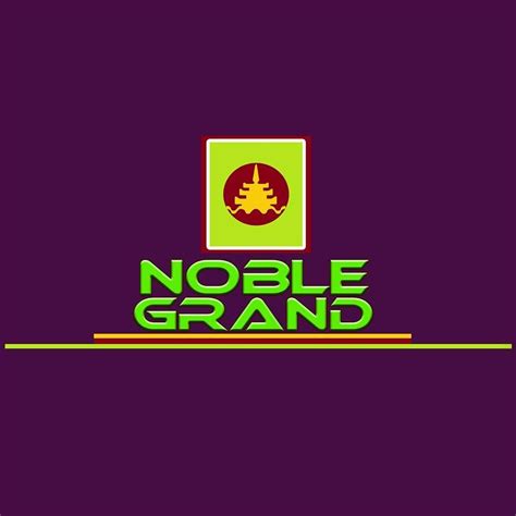 NOBLE GRAND Engineering & Construction Group | Yangon