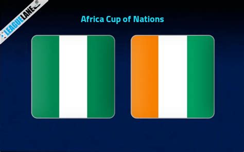 Nigeria vs Ivory Coast Prediction, Betting Tips & Match Preview