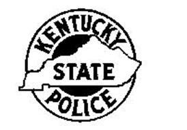 KENTUCKY STATE POLICE Trademark of JUSTICE CABINET, DEPARTMENT OF STATE ...