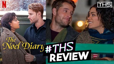 The Noel Diary - A fantastic film of love, family, and the Holidays [REVIEW] - That Hashtag Show