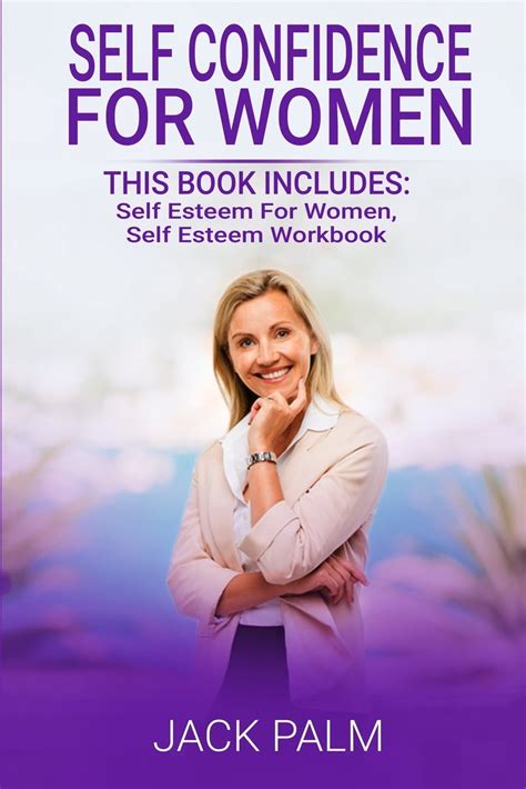 Self Confidence for Women: 2 Manuscripts - This Book Includes: Self Esteem for Women, Self ...