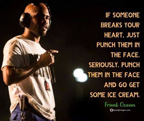 30 Frank Ocean Quotes on Courage, Music and Unrequited Love | SayingImages.com | Frank ocean ...