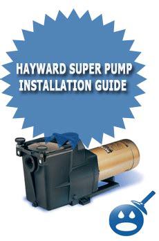 Hayward Super Pump Installation Guide