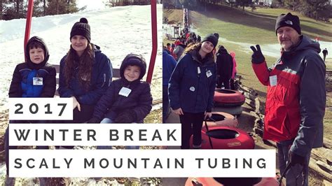 Winter Break 2017 | Scaly Mountain Snow Tubing! - YouTube