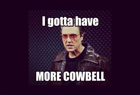 Christopher Walken Cowbell Meme