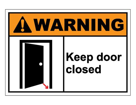 Warning Keep Door Closed Sign – Veteran Safety Solutions