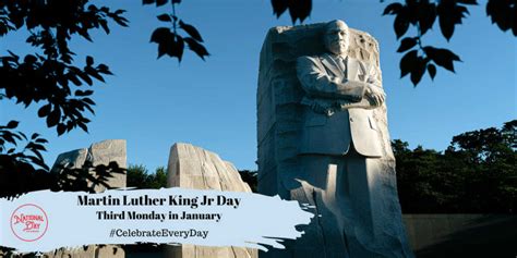 MARTIN LUTHER KING JR DAY - Third Monday in January - National Day Calendar