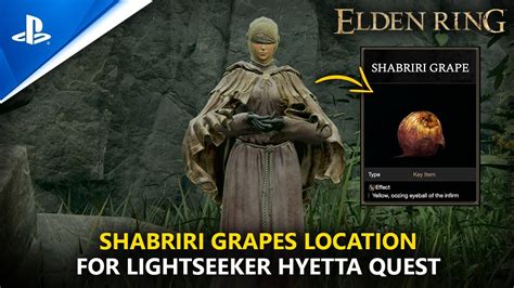 ELDEN RING | Where To Find Shabriri Grapes For Lightseeker Hyetta - YouTube