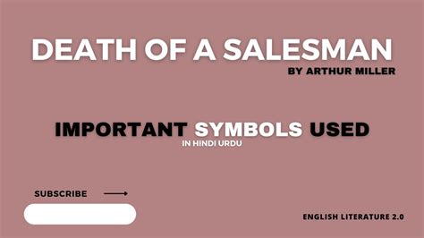 Death of a Salesman Symbols in Hindi Urdu | Important Symbol Used in Death of a Salesman Play ...