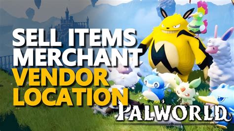 Sell Items merchant Vendor Location Palworld - YouTube