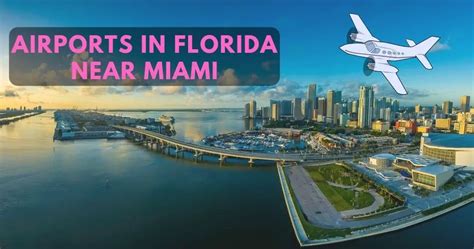 Discover All 5 Airports In Florida Near Miami (MIA, FLL, EYW) - AviaTech Channel