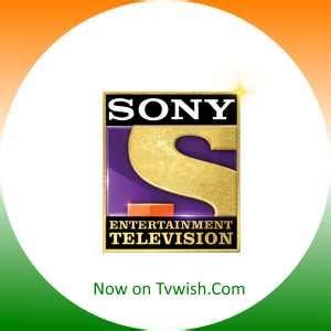 Sony Entertainment Television Schedule Today (India) | Hindi Serial ...