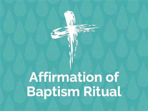Affirmation of Baptism Ritual - Resource Center