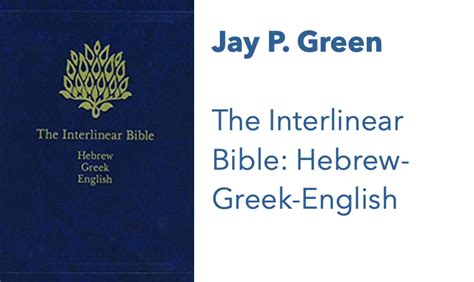 The Interlinear Bible: Hebrew-Greek-English by Jay P. Green - Text and ...