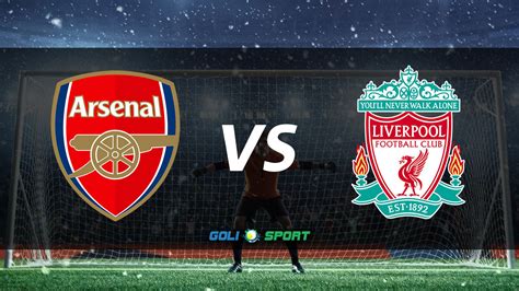 Premier League Match Preview: Arsenal VS Liverpool