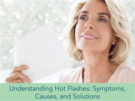 Understanding Hot Flashes: Symptoms, Causes, and Solutions