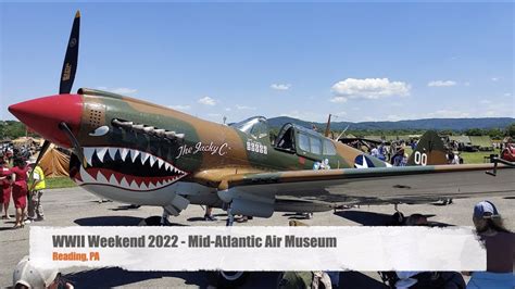 WWII Weekend 2022 - Mid-Atlantic Air Museum - YouTube