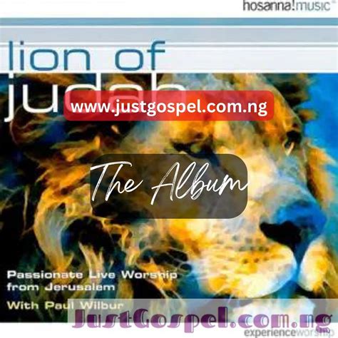 Paul Wilbur – Lion Of Judah [Full Album] Mp3 Download, Lyrics