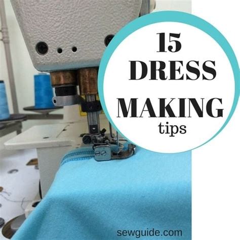 Sewing Clothes: The 10 Dressmaking Tips You Must Practice Every Time ...