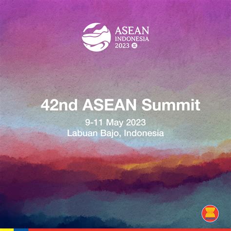 42nd ASEAN Summit and Related Meetings to take place in Labuan Bajo, 9-11 May - ASEAN Main Portal