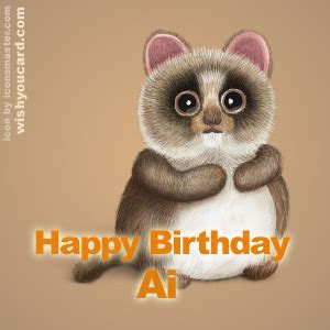 Happy Birthday Ai Free e-Cards