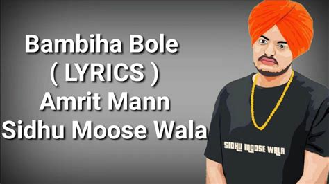 Bambiha Bole ( LYRICS ) | Amrit Maan | Sidhu Moose Wala - YouTube