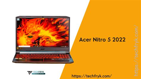 Acer Nitro 5 2022 Gaming Laptop » techfryk.com