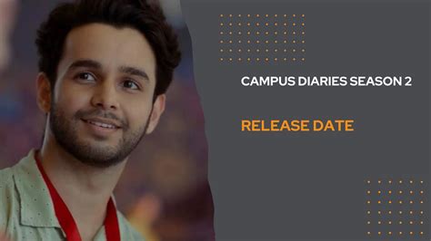 Campus Diaries Season 2 Expected Release Date, Cast, Storyline and More