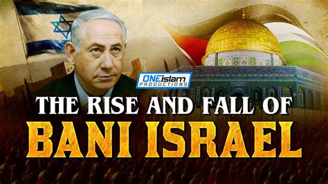 The Rise And Fall Of Bani Israel - YouTube