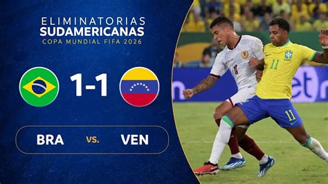 BRASIL vs. VENEZUELA [1-1] | RESUMEN | ELIMINATORIAS SUDAMERICANAS | FECHA 3 - YouTube