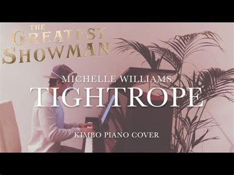 The Greatest Showman - Tightrope (Piano Cover) [Michelle Williams] [+Sheets] - YouTube