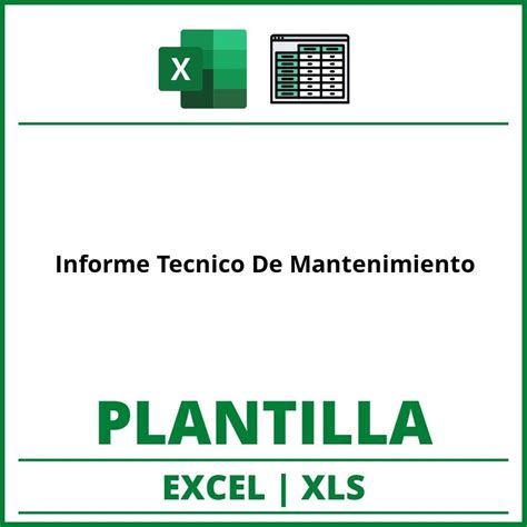 Formato de Informe Tecnico De Mantenimiento Excel | XLS