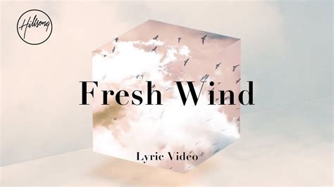 Fresh Wind - Hillsong Worship - Christian Songs Lyrics, Christian's Global Network, Devotional ...