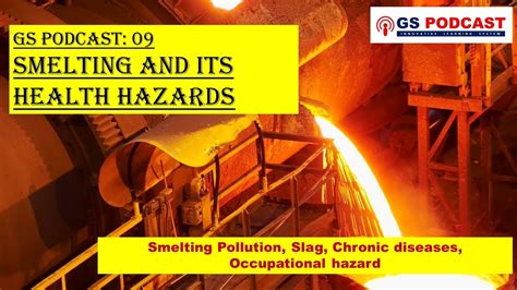 Smelting and its health hazards: Explained/UPSC Question (GS PODCAST ...