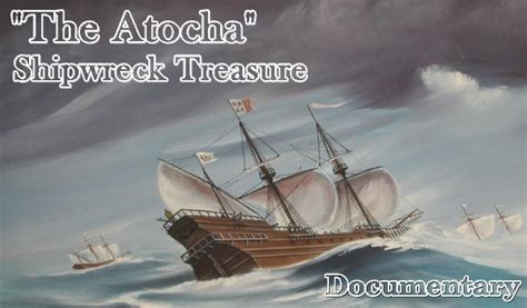 Underwater Videos by CVP: The Atocha Shipwreck Treasure - Maritime Documentary