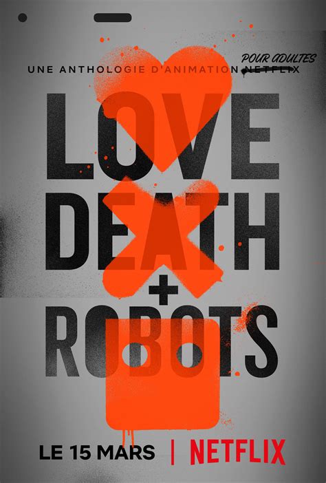 Love, Death + Robots - Série TV 2019 - AlloCiné