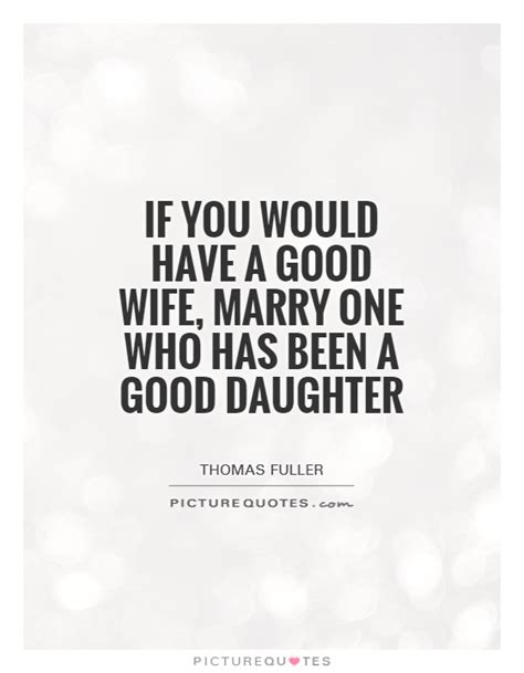 Wife And Daughter Quotes. QuotesGram