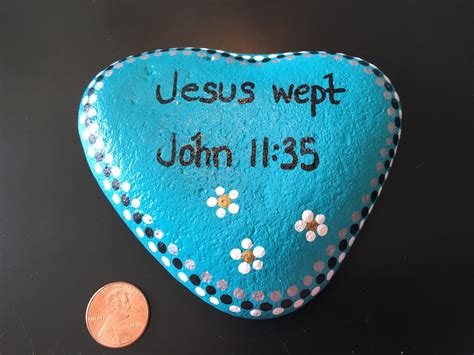 John 11:35 painted on rock, Scripture, "Jesus wept" | Painted rocks, Rock painting designs, Rock ...