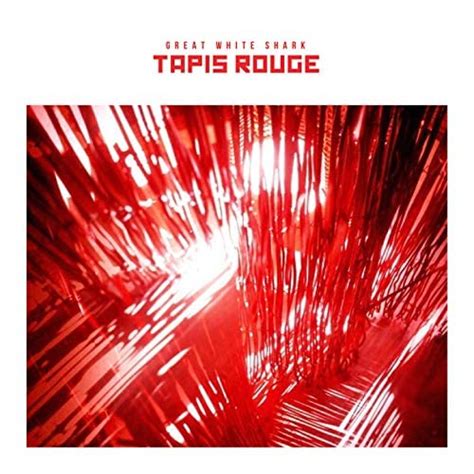 Tapis Rouge by Great White Shark on Amazon Music - Amazon.com