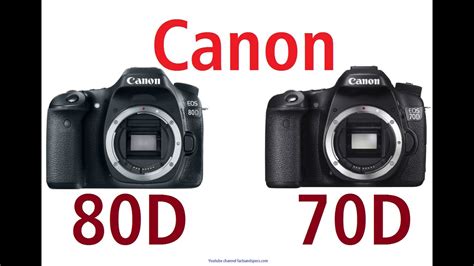 Canon EOS 80D vs Canon EOS 70D - classic sequel - YouTube