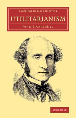 Utilitarianism by John Stuart Mill | 9781108077934 | Paperback | Barnes & Noble®