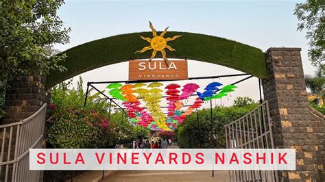 This Is Sula Vineyards Nashik In 2022 A Day At Sula Winery 4K | atelier-yuwa.ciao.jp