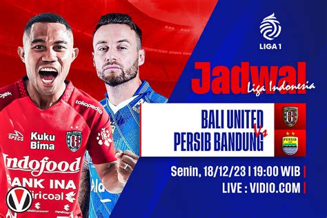 Bali United vs Persib: Prediksi, Jadwal, dan Link Live Streaming - Vivagoal.com