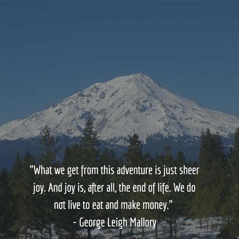 George Mallory Quote Outdoor Adventure Quotes, Life Adventure Quotes, Adventure Awaits ...