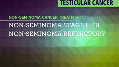 Treatment of Non-Seminoma - CancerConnect