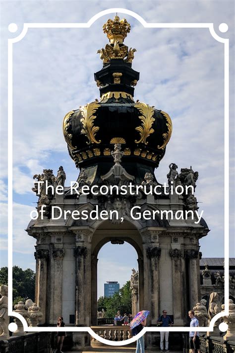 The Reconstruction of Dresden, Germany - One Road at a Time | Dresden, Germany, Dresden germany