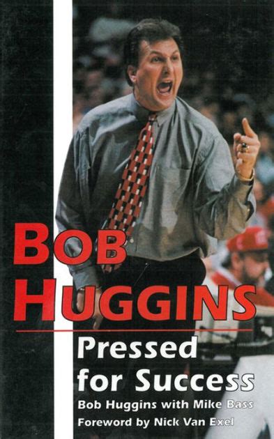 Bob Huggins: Pressed for Success by Bob Huggins | eBook | Barnes & Noble®