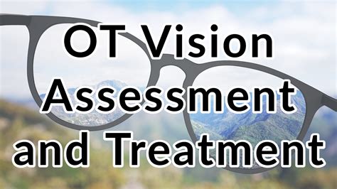 Vision Assessment and Treatment: Your One-Stop Shop - myotspot.com